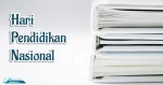 Hari Pendidikan Nasional Atau HARDIKNAS