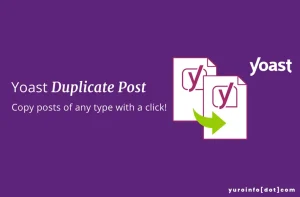 Fungsi Yoast Duplicate Post sebagai Plugin WordPress