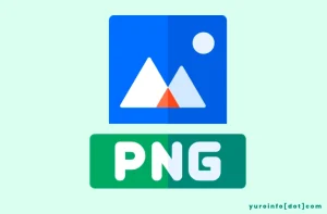Sejarah Format Gambar PNG yang Populer