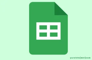 Sejarah Google Sheets, Yuk Cari Tahu