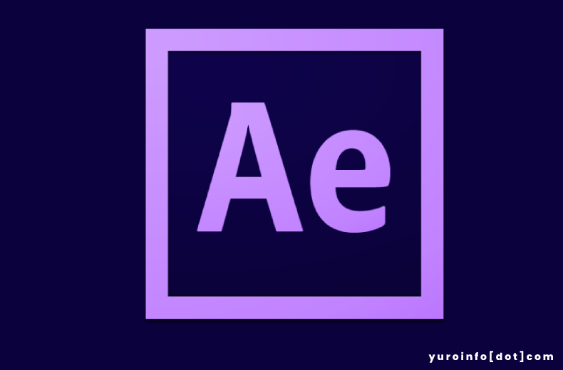 Sejarah Adobe After Effects, Yuk Cari Tahu