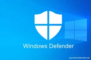 Sejarah Windows Defender yang Dikembangkan Microsoft